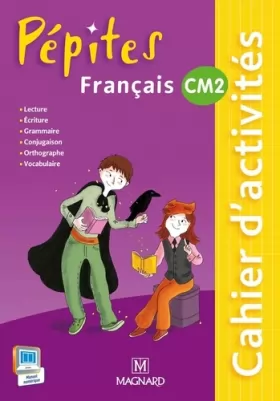 Couverture du produit · Français CM2 Pépites : Cahier d'activités