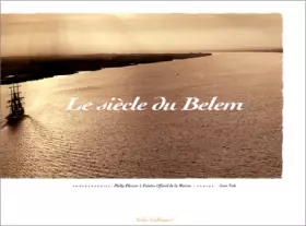 Couverture du produit · Le siècle du "Belem"