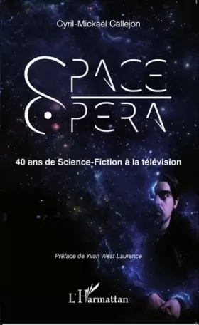 Couverture du produit · Space Opera: 40 ans de Science-Fiction à la télévision