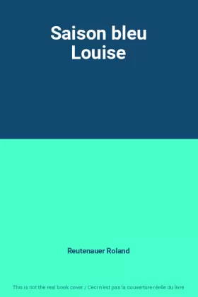 Couverture du produit · Saison bleu Louise