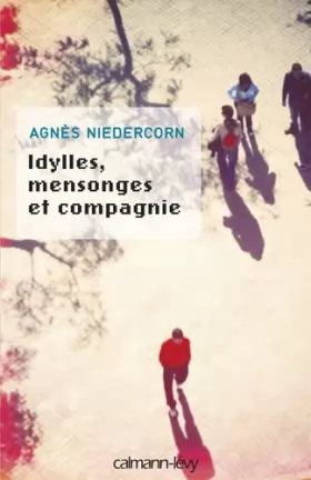 Couverture du produit · Idylles, mensonges et compagnie - Prix nouveau talent 2010: Fondation Bouygues Telecom - En partenariat avec Métro