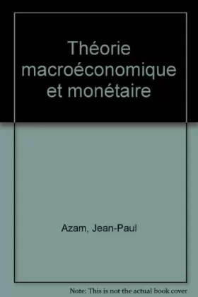 Couverture du produit · Théorie macroéconomique et monétaire