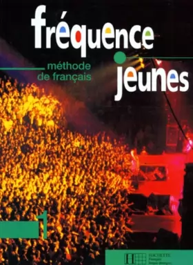 Couverture du produit · Frequence Jeunes: Methode De Francais