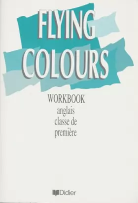 Couverture du produit · Flying Colours 1re workbook, LV1, LV2
