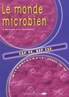 Couverture du produit · Le monde microbien CAP PE/BEP CSS. : Cours et TD