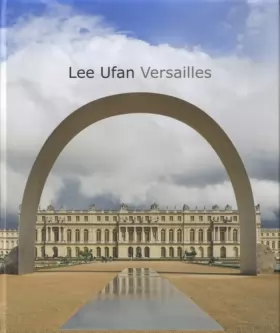 Couverture du produit · Lee Ufan Versailles