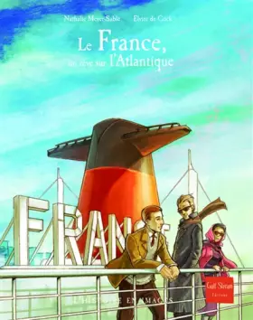 Couverture du produit · Le France, un rêve sur l'Atlantique