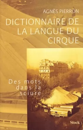 Couverture du produit · Dictionnaire de la langue du cirque