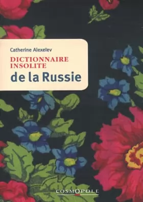 Couverture du produit · Dictionnaire insolite de la Russie