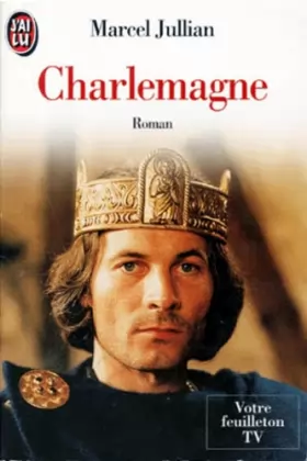 Couverture du produit · Charlemagne ou la jeunesse du monde
