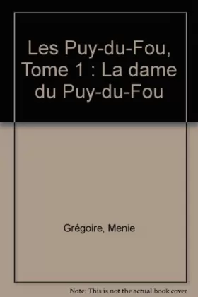Couverture du produit · Les Puy-du-Fou, Tome 1 : La dame du Puy-du-Fou