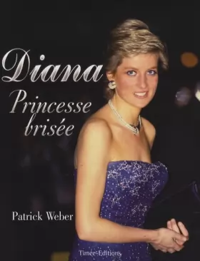 Couverture du produit · Diana : Princesse Brisée