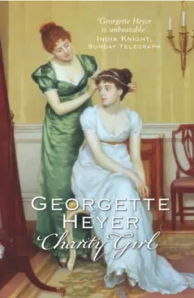 Couverture du produit · Charity Girl: Georgette Heyer's sparkling Regency romance