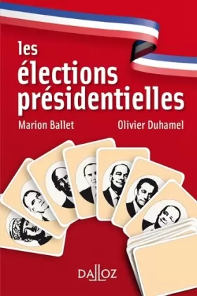 Couverture du produit · Les élections présidentielles. 2e éd.