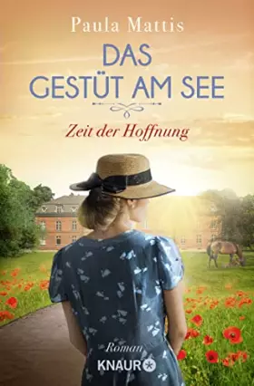 Couverture du produit · Das Gestüt am See. Zeit der Hoffnung: Roman