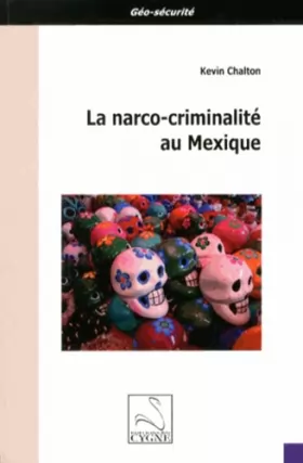 Couverture du produit · La narco-criminalité au Mexique