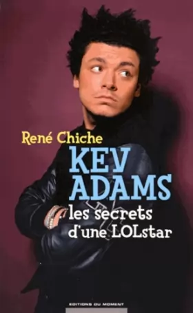 Couverture du produit · Kev Adams, les secrets d'une LOLstar