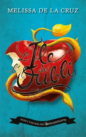 Couverture du produit · Descendants - Tome 1 - L'Île de l'Oubli