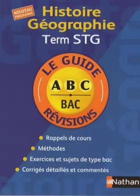 Couverture du produit · Le Guide ABC BAC révisions : Histoire - Géographie term STG
