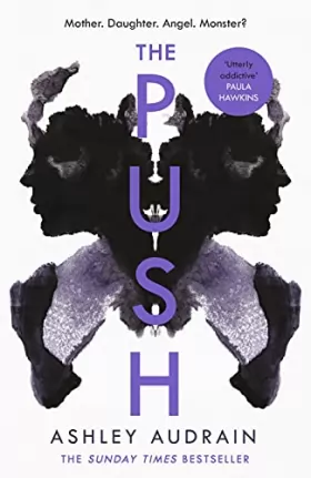 Couverture du produit · The Push: Mother. Daughter. Angel. Monster? 2021's Most Astonishing Debut