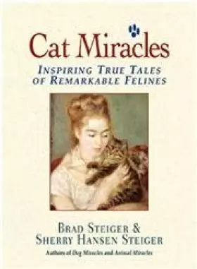 Couverture du produit · Cat Miracles: Inspiring True Tales of Remarkable Felines