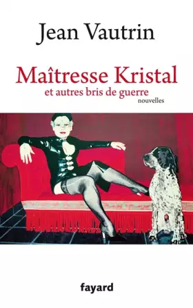 Couverture du produit · Maîtresse Kristal et autres bris de guerre
