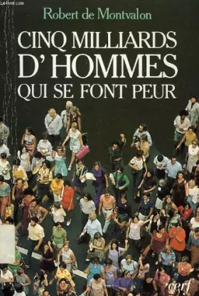 Couverture du produit · Cinq milliards d'hommes qui se font peur 032197