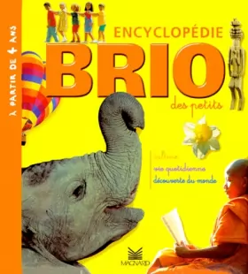 Couverture du produit · Brio : Encyclopédie des petits : Culture - Vie quotidienne - Découverte du monde