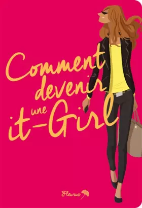 Couverture du produit · Comment devenir une it-girl !