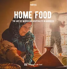 Couverture du produit · Home food, the art of moroccan hospitality