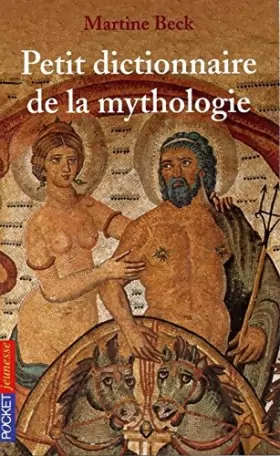 Couverture du produit · Petit dictionnaire de mythologie