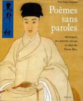 Couverture du produit · Poèmes sans paroles : Chroniques des peintres chinois en deçà du fleuve bleu
