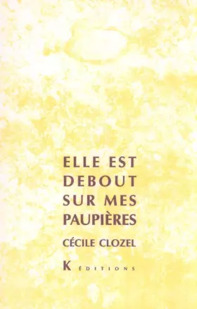 Couverture du produit · Elle est debout sur mes paupières