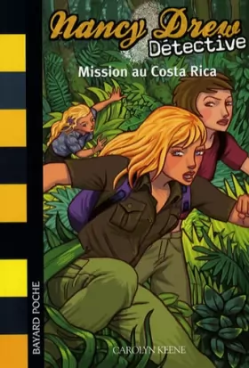 Couverture du produit · Nancy Drew Détective, Tome 7 : Mission au Costa Rica