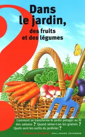 Couverture du produit · Dans le jardin, des fruits et des légumes