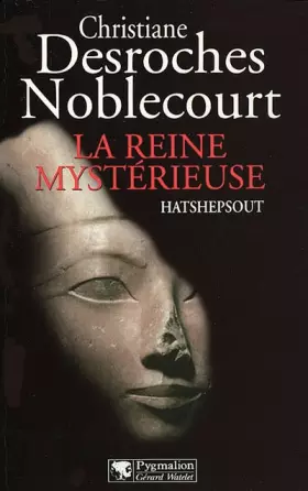 Couverture du produit · La Reine mystérieuse : Hatshepsout