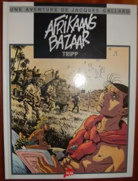 Couverture du produit · Une aventure de Jacques Gallard, Tome 4 : Afrikaans bazaar