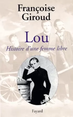 Couverture du produit · Lou : Histoire d'une femme libre