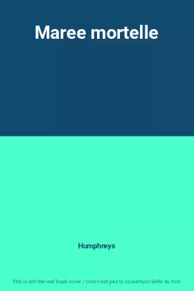 Couverture du produit · Maree mortelle