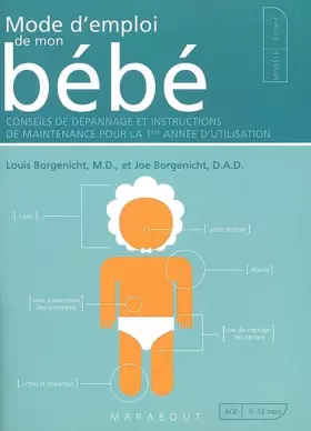 Couverture du produit · Mode d'emploi de mon bébé : Conseils de dépannage et instructions de maintenance pour la 1e année d'utilisation