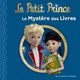 Couverture du produit · Le Petit Prince : Le Mystère des Livres