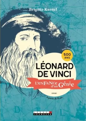 Couverture du produit · Léonard de Vinci, l'enfance d'un génie