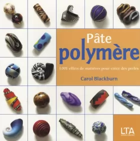 Couverture du produit · Pâte polymère : 1001 effets de matières pour créer des perles