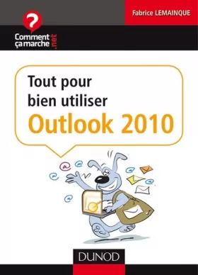 Couverture du produit · Tout pour bien utiliser Outlook 2010