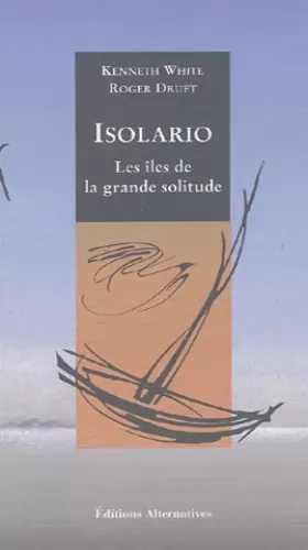 Couverture du produit · Isolario : Les Îles de la grande solitude