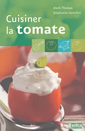 Couverture du produit · Cuisiner la tomate