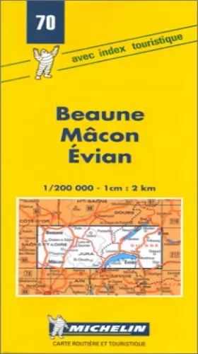 Couverture du produit · Carte routière : Beaune - Mâcon - Evian, 70, 1/200000