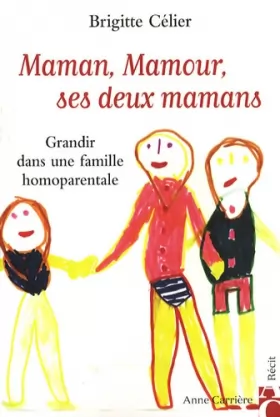 Couverture du produit · Maman, Mamour, ses deux mamans : Grandir dans une famille homoparentale