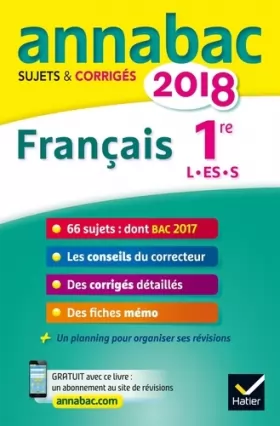 Couverture du produit · Annales Annabac 2018 Français 1re L, ES, S: sujets et corrigés du bac Première séries générales