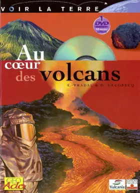 Couverture du produit · Au coeur des volcans